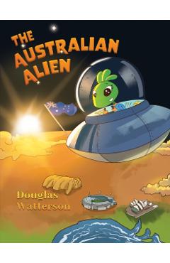 Coperta cărții 'The Australian Alien - Douglas Watterson'