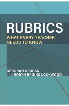Coperta cărții 'Rubrics: What Every Teacher Needs to Know - Deborah Crusan'