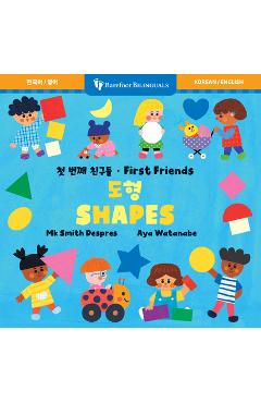 Coperta cărții 'First Friends: Shapes (Bilingual Korean & English) - Mk Smith Despres'