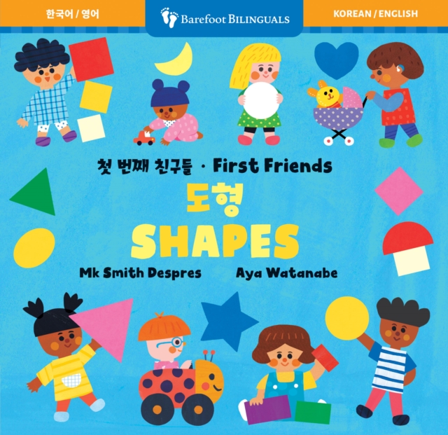 Coperta cărții 'First Friends: Shapes (Bilingual Korean & English) - Mk Smith Despres'