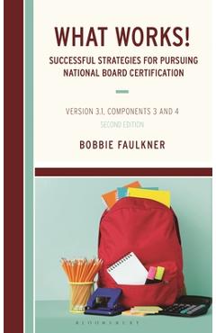 Coperta cărții 'What Works! Successful Strategies for Pursuing National Board Certification: Version 3.1, Components 3 and 4 - Bobbie'