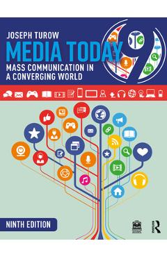Coperta cărții 'Media Today: Mass Communication in a Converging World - Joseph Turow'