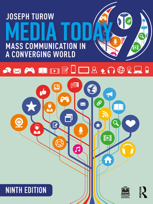 Coperta cărții 'Media Today: Mass Communication in a Converging World - Joseph Turow'