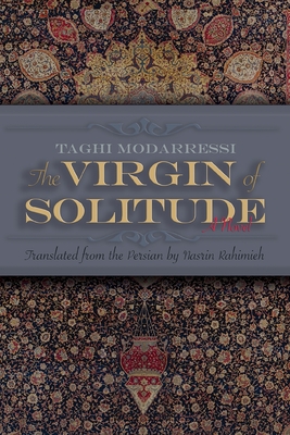 Coperta cărții 'The Virgin of Solitude - Taghi Modarressi'