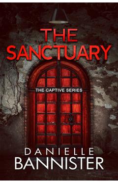 Coperta cărții 'The Sanctuary - Danielle Bannister'