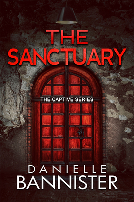 Coperta cărții 'The Sanctuary - Danielle Bannister'