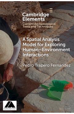 Coperta cărții 'A Spatial Analysis Model for Exploring Human-Environment Interactions - Pedro Trapero Fernández'