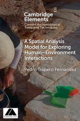 Coperta cărții 'A Spatial Analysis Model for Exploring Human-Environment Interactions - Pedro Trapero Fernández'
