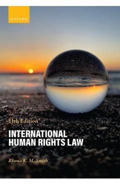 Coperta cărții 'International Human Rights Law - Rhona K. M. Smith'