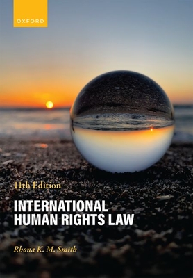 Coperta cărții 'International Human Rights Law - Rhona K. M. Smith'