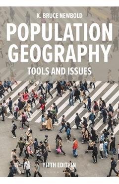 Population Geography: Tools and Issues - K. Bruce Newbold