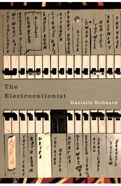 The Electrocutionist - Danielle Hubbard