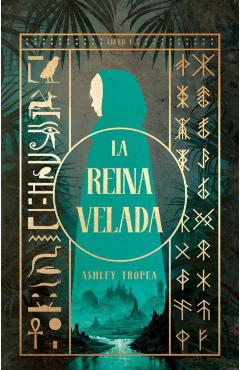 La Reina Velada/The Shrouded Queen: Una Novela - Ashley Tropea