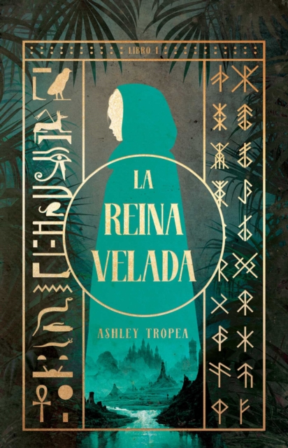 Coperta cărții 'La Reina Velada/The Shrouded Queen: Una Novela - Ashley Tropea'