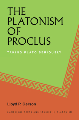 Coperta cărții 'The Platonism of Proclus - Lloyd P. Gerson'