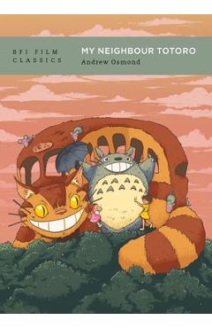 Coperta cărții 'My Neighbour Totoro - Andrew Osmond'