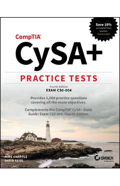 Comptia Cysa+ Practice Tests: Exam Cs0-004 - Mike Chapple