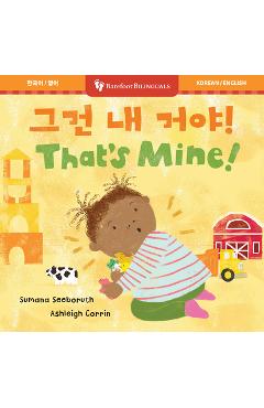 Coperta cărții 'That's Mine! (Bilingual Korean & English) - Sumana Seeboruth'