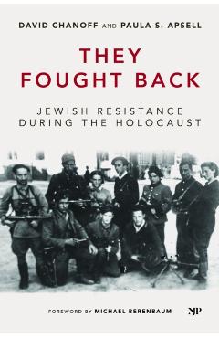 Coperta cărții 'They Fought Back: Jewish Resistance During the Holocaust - David Chanoff'