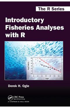 Introductory Fisheries Analyses with R - Derek H. Ogle