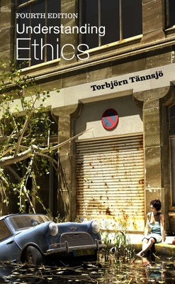 Coperta cărții 'Understanding Ethics - Torbjörn Tännsjö'