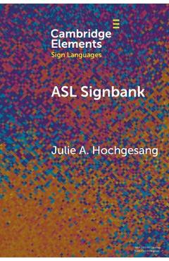 Coperta cărții 'ASL Signbank - Julie A. Hochgesang'