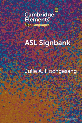 Coperta cărții 'ASL Signbank - Julie A. Hochgesang'