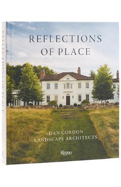 Coperta cărții 'Reflections of Place: Dan Gordon Landscape Architects - Dan Gordon'