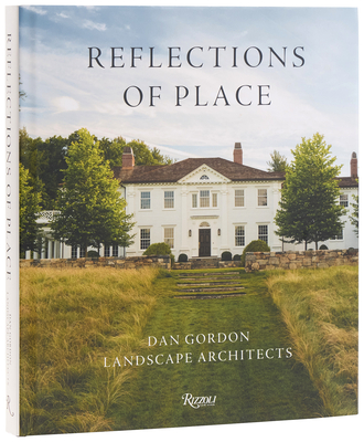 Coperta cărții 'Reflections of Place: Dan Gordon Landscape Architects - Dan Gordon'