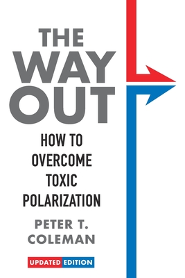 Coperta cărții 'The Way Out: How to Overcome Toxic Polarization -'