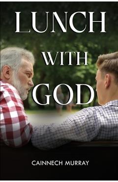 Coperta cărții 'Lunch With God - Cainnech Murray'