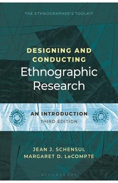 Coperta cărții 'Designing and Conducting Ethnographic Research: An Introduction - Jean J. Schensul'