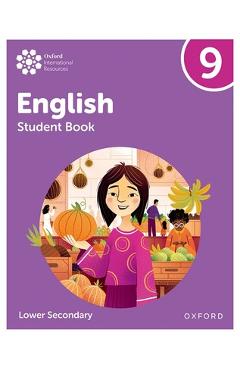 Oxford International Lower Secondary English Student Book 9 - Eve Sullivan