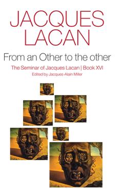 Coperta cărții 'From an Other to the Other, Book XVI - Jacques Lacan'