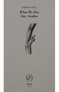 Coperta cărții 'What We Owe One Another - Simone Weil'