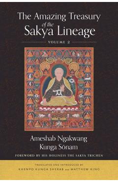 Coperta cărții 'The Amazing Treasury of the Sakya Lineage: Volume 2 - Ameshab Ngakwang Kunga Sonam'