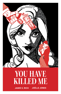 Coperta cărții 'You Have Killed Me - Jamie S. Rich'
