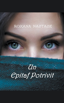 Coperta cărții 'Un Epitaf Potrivit - Roxana Nastase'