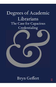Coperta cărții 'Degrees of Academic Librarians - Bryn Geffert'