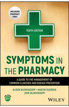 Coperta cărții 'Symptoms in the Pharmacy: A Guide to the Management of Common Illnesses and Disease Prevention - Alison Blenkinsopp'