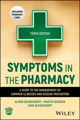 Coperta cărții 'Symptoms in the Pharmacy: A Guide to the Management of Common Illnesses and Disease Prevention - Alison Blenkinsopp'