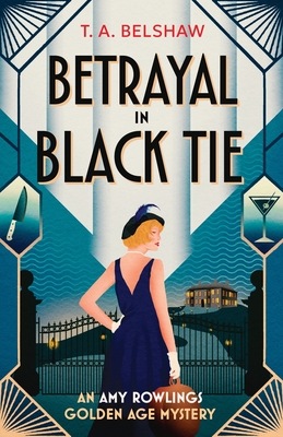 Coperta cărții 'Betrayal in Black Tie - T. A. Belshaw'