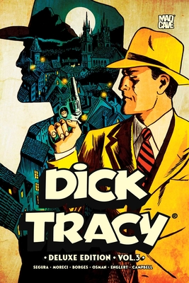 Coperta cărții 'Dick Tracy Vol. 3 Deluxe Edition - Alex Segura'