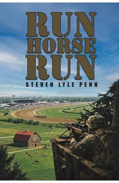 Coperta cărții 'Run Horse Run - Steven Lyle Penn'