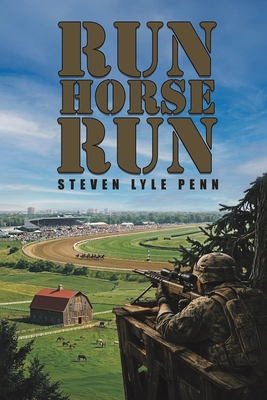 Coperta cărții 'Run Horse Run - Steven Lyle Penn'