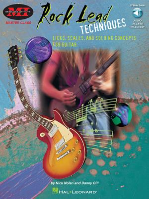 Coperta cărții 'Rock Lead Techniques: Techniques, Scales and Fundamentals for Guitar: Master Class Series [With *] - Danny Gill'