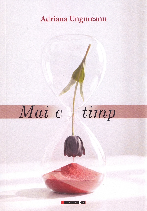 Coperta cărții 'Mai e timp - Adriana Ungureanu'