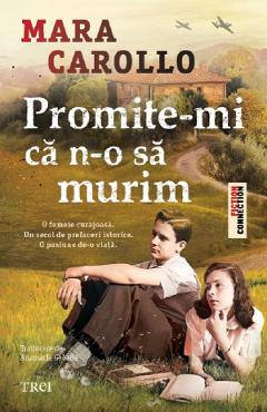 Promite-mi ca n-o sa murim - Mara Carollo