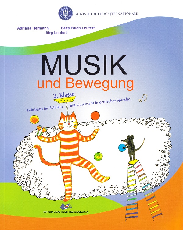 Coperta cărții 'Muzică și mișcare. Limba germană - Clasa 2 - Manual - Adriana Hermann, Brita Falch Leutert, Jürg Leutert'