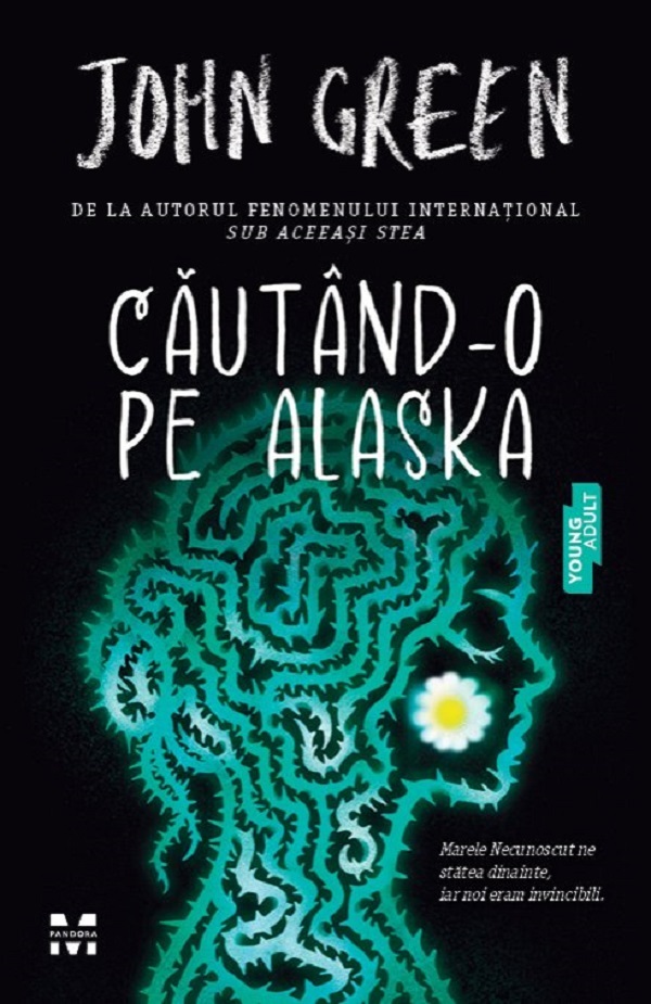 Cautand-o pe Alaska - John Green